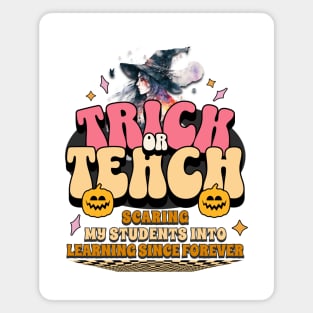 Trick or Teach for Teachers Halloween Magnet